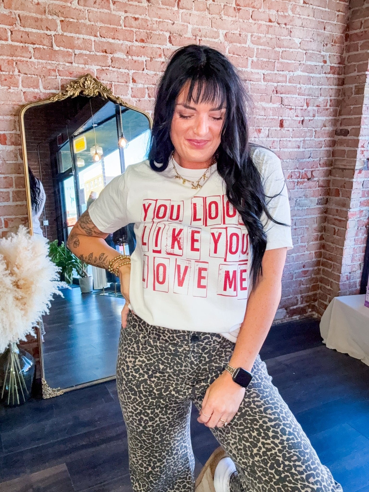 You Look Like You Love Me Graphic Tee - Southern Chic Tees & Boutique
