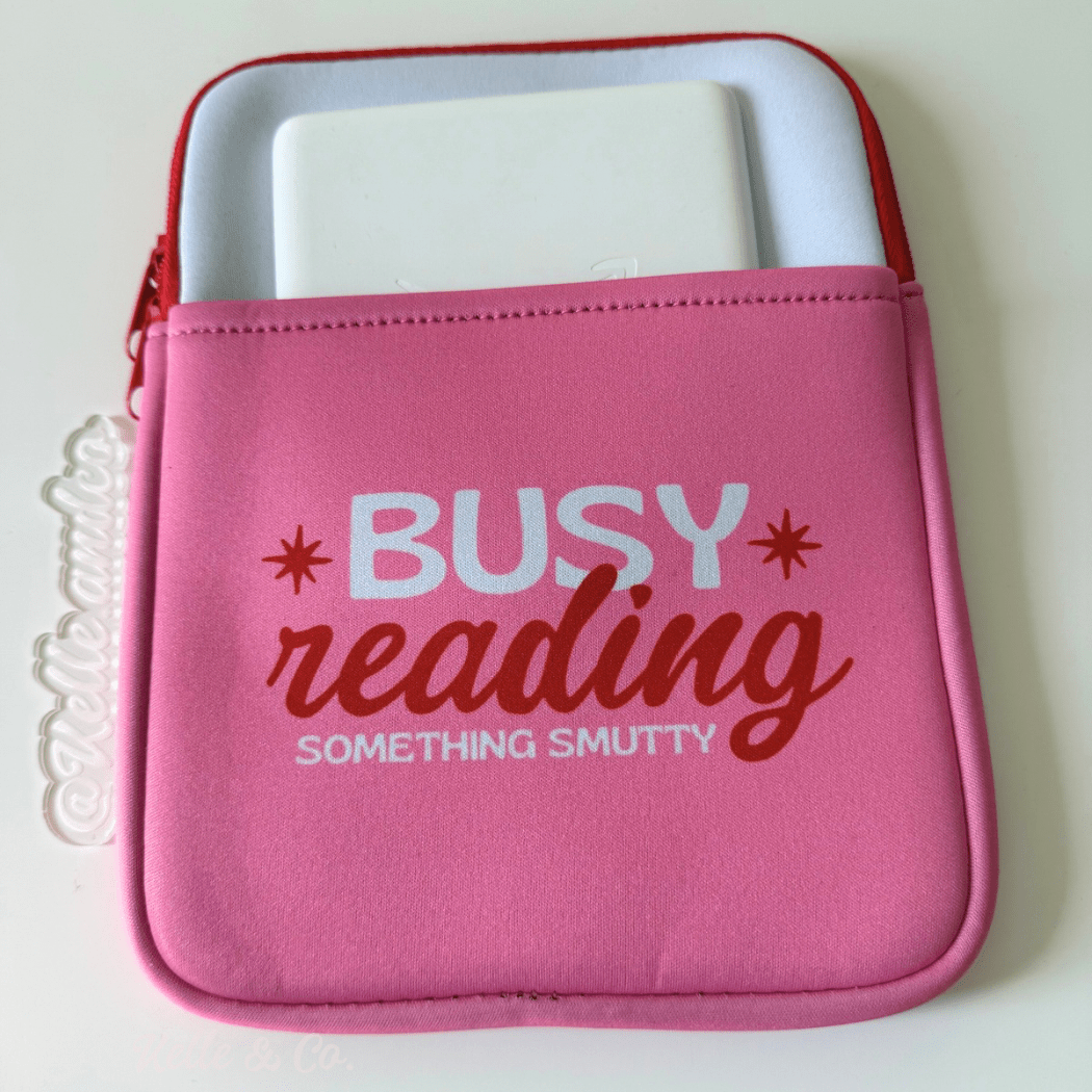 Busy Reading Smut Kindle Sleeve Pouch - Southern Chic Tees & Boutique