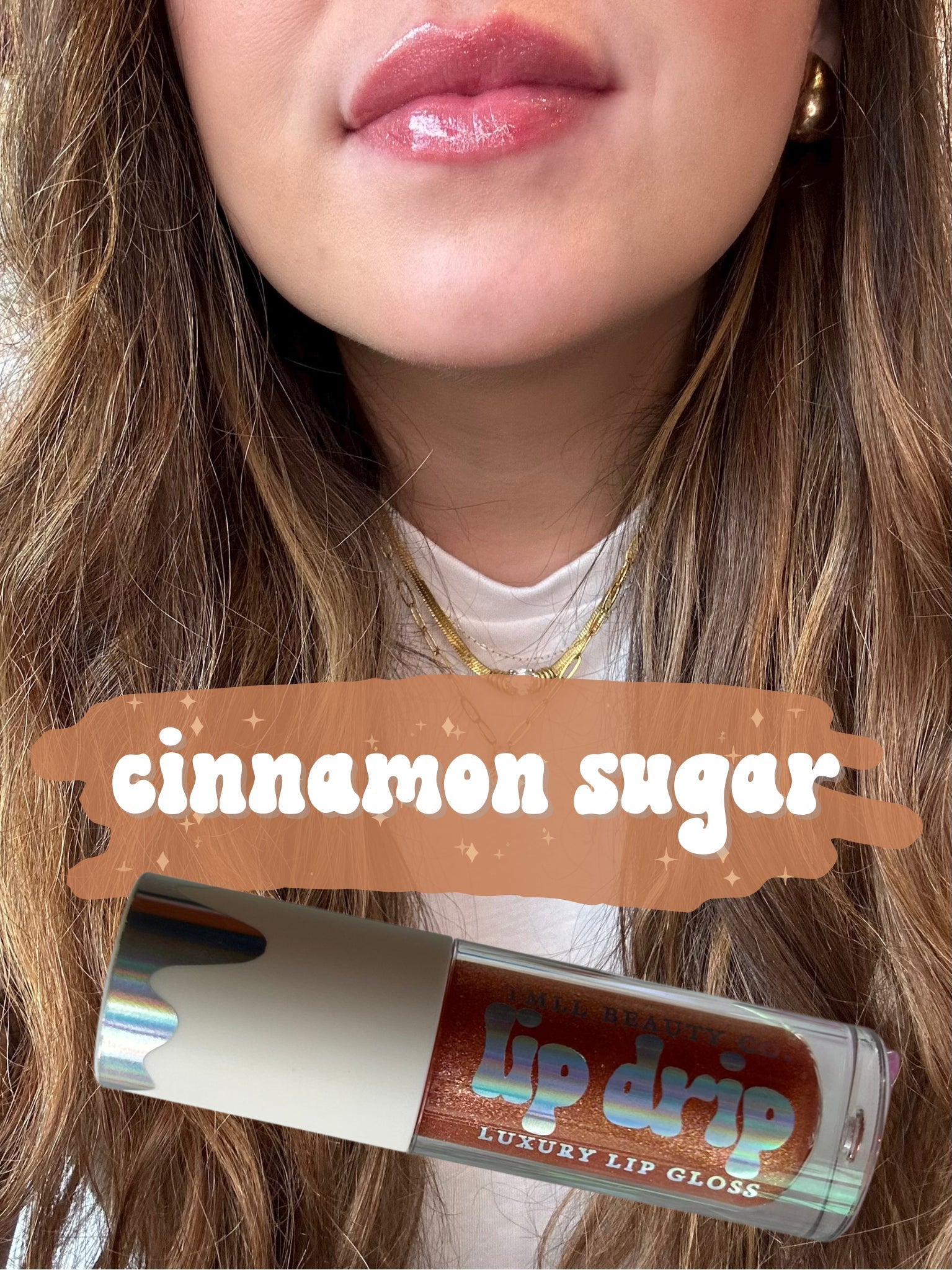 Cinnamon Sugar Lip Drip - Luxury Gloss - Southern Chic Tees & Boutique